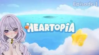 First Look at Heartopia 💕 | Cozy Life Sim Playthrough | Ep. 1