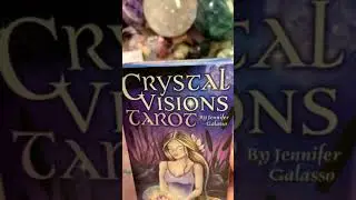 Crystal Visions Tarot by Jennifer  Galasso