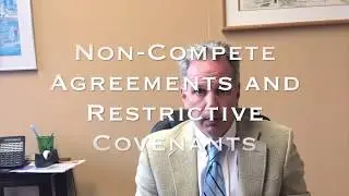 Non-Competes and Restrictive Covenants