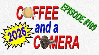Coffee and a Camera Filmboy24 Live Stream | Episode 109 | Wide Open Film Chat!