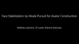Image Vision Computing 2018 - Face Stabilization by Mode Pursuit for Avatar Construction