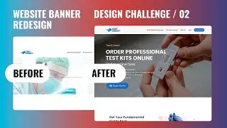 Design Challenge - Redesign of Website Banner Website Design in Figma  / 02
