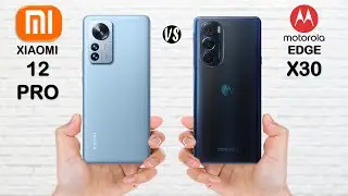 Xiaomi 12 Pro vs Motorola Edge X30