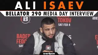 Ali Isaev - Bellator 290 Media Day Interview
