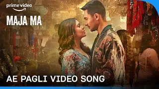 Ae Pagli - Maja Ma | Gourov | Ash King, Prakriti Kakkar | Kumaar | Ritwik, Barkha |Prime Video India