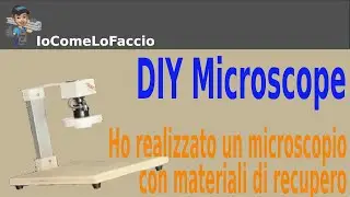 #077 DIY Microscope