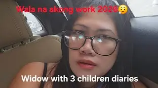 So i dont have a job anymore| widow with 3 children