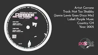 Cerrone - Not Too Shabby (Jamie Lewis Goes Disco Mix)