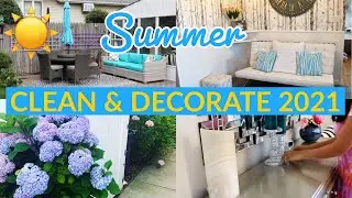 SUMMER CLEAN & DECORATE 2021 🏡☀️🧼✨|| CLEANING MOTIVATION || CLEAN WITH ME