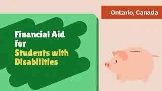 Financial Aid Resources for Students with Disabilities in Ontario Canada | OSAP, ODSP, Scholarships
