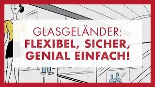 Montage Glas-Gel&auml;nder GM RAILING von Glas Marte: flexibel, sicher, genial einfach!