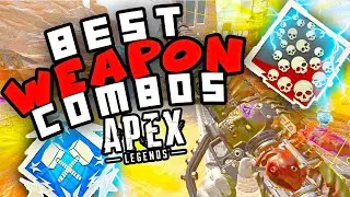 TOP 5 BEST WEAPON COMBOS IN APEX LEGENDS SEASON 5 | APEX LEGENDS TIPS