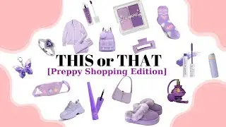 This or That💜🛍️[Trend Shopping Edition] ✨🛍️🧺