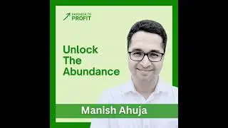 Learn To Let Go And Create Right Manifestation Energy | Unlock The Abundance Podcast | Epi. 08