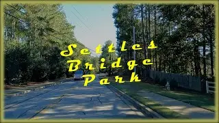 Take a Tour of Settles Bridge Park - Suwanee, GA