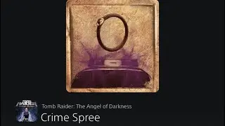 Crime Spree (Achievement) - Tomb Raider: The Angel of Darkness Remastered