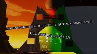 My Roblox Difficulty Button Simulator - Class 14 - Class 15
