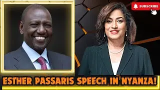 ESTHER PASSARIS SPEECH IN NYANZA ACCOMPANYING RUTO