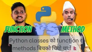 Deep Dive into Python Class Methods and Functions: Internal Workings | Python Interview Que | Nepali