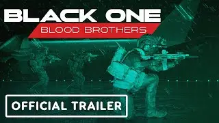 Black One: Blood Brothers &ndash; Official Unreal Engine 5.7 Update Trailer