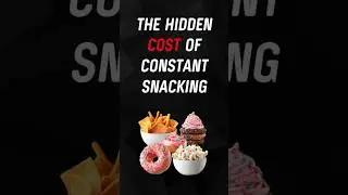 WHAT CONSTANT SNACKING DOES TO YOUR BODY #shorts #health #medicine #food