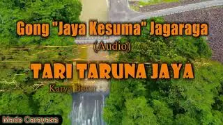 Made Carayasa   Gong Jaya Kesuma Jagaraga   Tari Taruna Jaya
