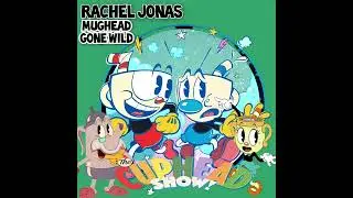 Mughead Gone Wild (Rachel jonas) [The Cuphead Show!] 