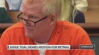Judge Toal denies Alex Murdaugh's motion for a retrial after hearing on jury tampering