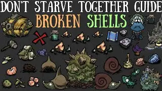 Don't Starve Together Guide: Broken Shells