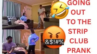 GOING TO A STRIP CLUB PRANK ON GF🤣 *HILARIOUS