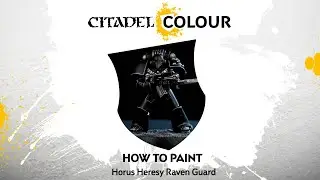 How to Paint: Horus Heresy Raven Guard