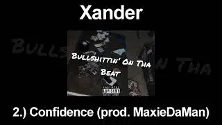 Confidence (prod. MaxieDaMan)