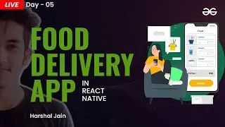 Let's Build a Food Delivery App in React Native ( Day 5 ) | React Native Projects