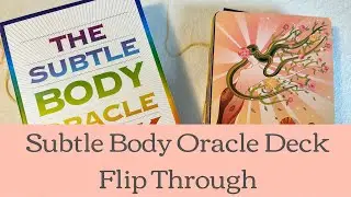Subtle Body Oracle Flip Through
