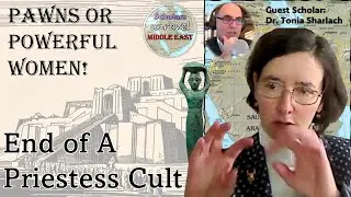 Ancient Middle East: Women's Roles & Rights | Ur III, a Sumerian dynasty (S1E19-20)