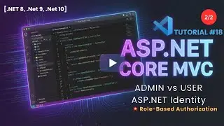 ASP.NET Identity Roles | Role-Based Authorization + Admin & User Setup (Secure MVC) Part#02