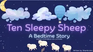 10 Sleepy Sheep: A Bedtime Story | Relaxing | Calming | Educational | Counting