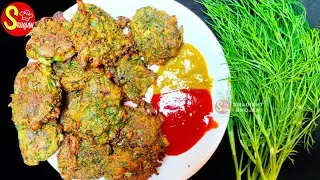 soya saag ke pakode सोया साग🔥soya saag ki recipe|dill leaves|pakoda banane ka tarika|pakora recipes
