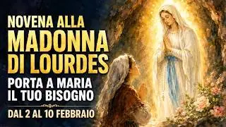 Novena all’Immacolata di Lourdes: Preghiera Potente per Chiedere una Grazia (2-10 Febbraio)