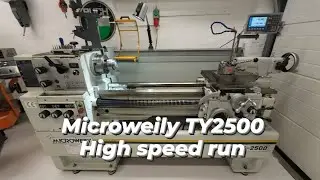 Microweily TY2500 Lathe High speed run