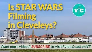 Is it Star Wars that&rsquo;s Filming in Cleveleys 🤩