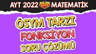 ÖSYM Tarzı Fonksiyon Soru Çözümleri | AYT - EA Matematik #Kamp2022