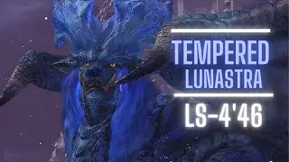 (MHWI) Tempered Lunastra LS Solo - 4'46