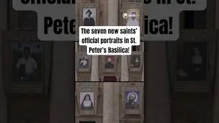 Vatican Unveils Portraits of 7 New Saints to Be Canonized by Pope Leo XIV at St. Peter&rsquo;s Basilica