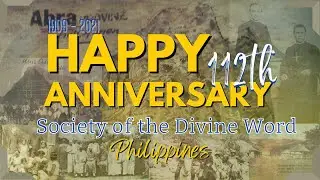 Celebrating 112 Years of SVD Philippines