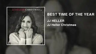 JJ Heller - Best Time Of The Year (Official Audio Video)