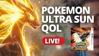 Pok&eacute;mon Ultra Sun QOL Edition &mdash; Episode 1 LIVE (New Journey!)