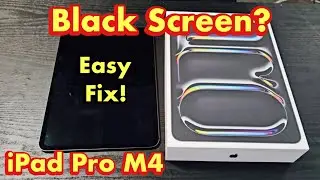 iPad Pro M4: How to Fix Black Screen Issue (Easy Fix)