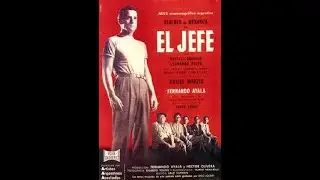 El Jefe 1958  pel&iacute;cula argentina - Alberto de Mendoza y Graciela Borges Leonardo Favio - Fabio Zerpa