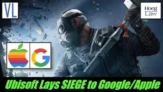 They&rsquo;re Suing Who? A Lawyer Looks at Ubisoft's Siege of Google/Apple (VL228)